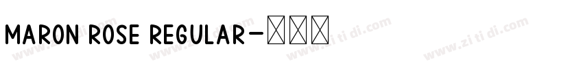 Maron Rose Regular字体转换